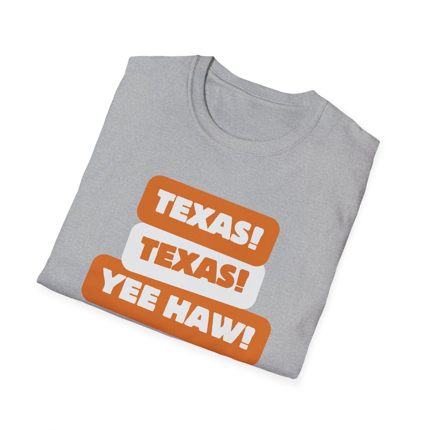 Texas Texas Yeehaw Unisex Softstyle T-Shirt