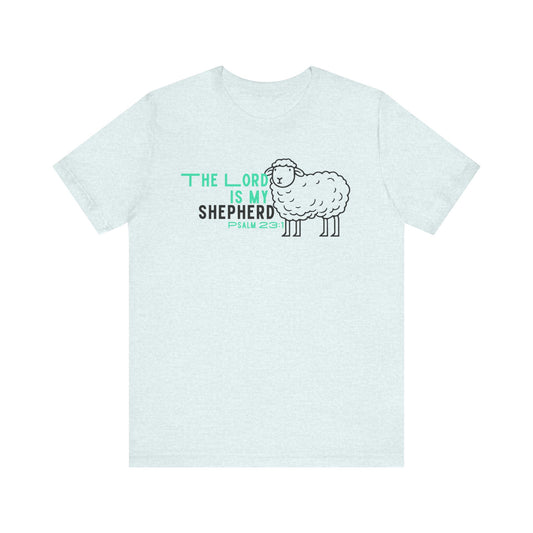 The Lord is My Shepherd Unisex Jersey Short Sleeve Tee