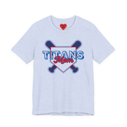 Titans Mom Baseball T-Shirt - Heart Stitch Back Tee for Baseball Moms
