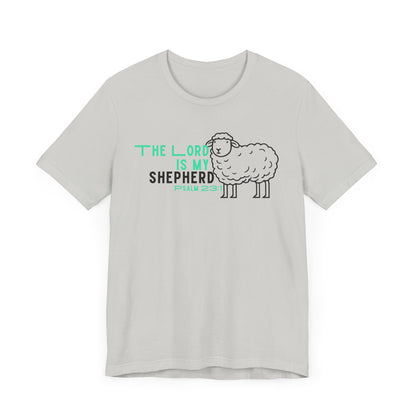 The Lord is My Shepherd Unisex Jersey Short Sleeve Tee