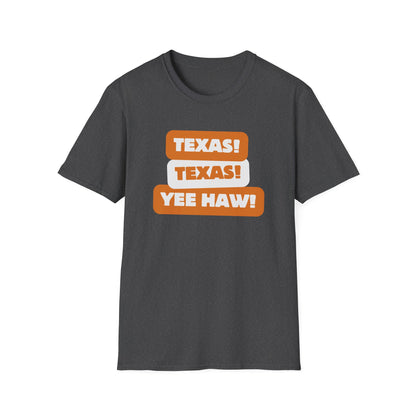 Texas Texas Yeehaw Unisex Softstyle T-Shirt