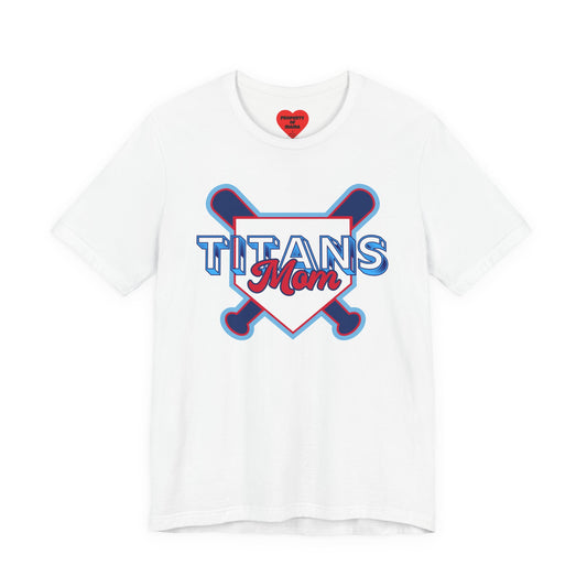 Titans Mom Baseball T-Shirt - Heart Stitch Back Tee for Baseball Moms