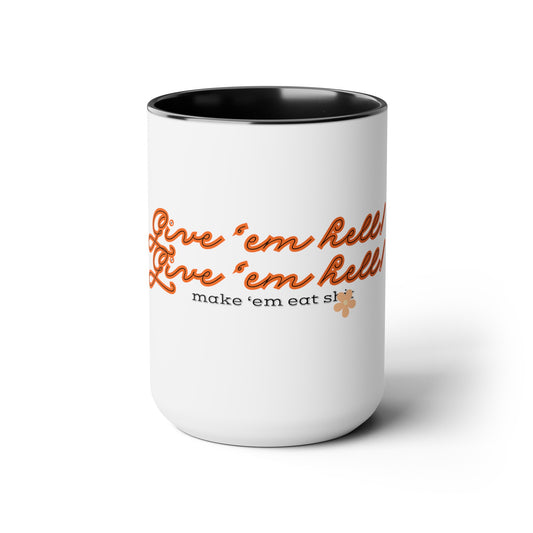 Give 'em hell Texas Two-Tone Coffee Mugs, 15oz