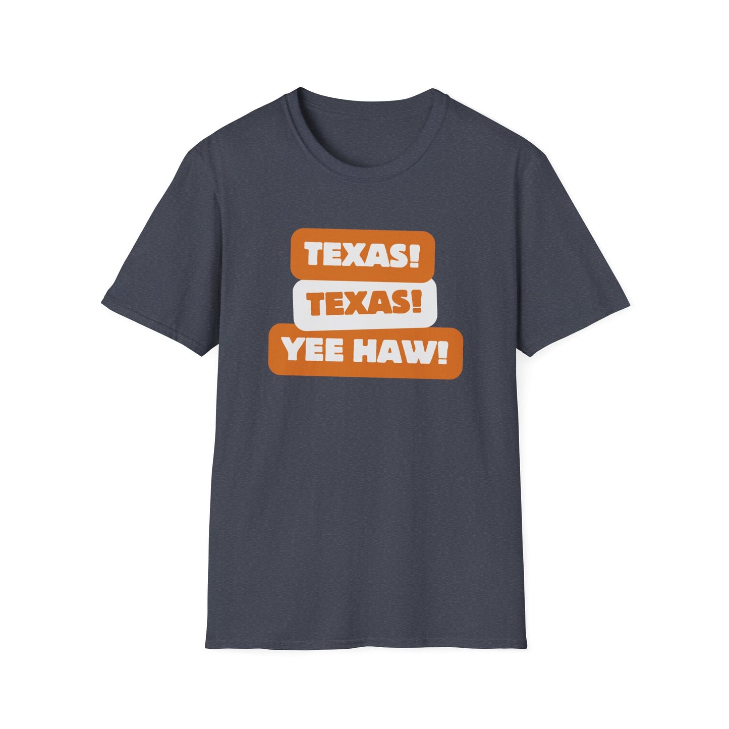 Texas Texas Yeehaw Unisex Softstyle T-Shirt