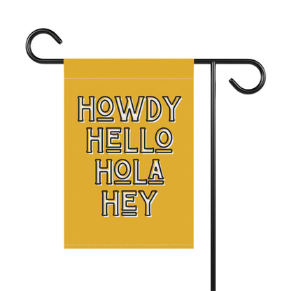 Howdy Hello Hola Hey Garden & House Banner