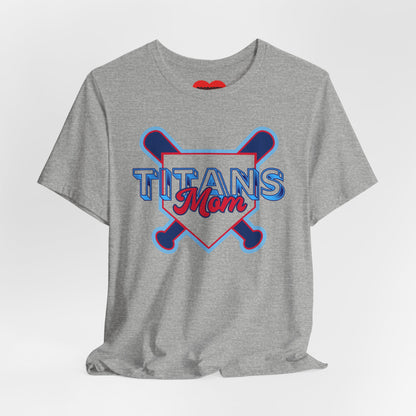 Titans Mom Baseball T-Shirt - Heart Stitch Back Tee for Baseball Moms