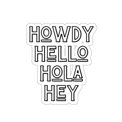 Howdy Hello Hola Hey Kiss-Cut Stickers