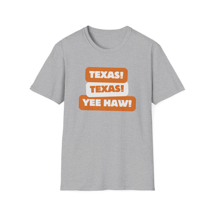 Texas Texas Yeehaw Unisex Softstyle T-Shirt