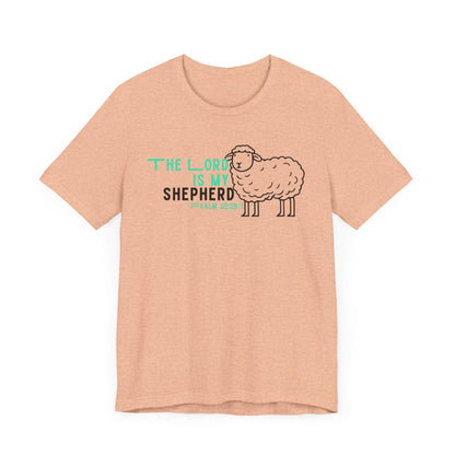 The Lord is My Shepherd Unisex Jersey Short Sleeve Tee