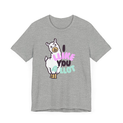 I Llike You A Llot Llama Unisex Jersey Short Sleeve Tee