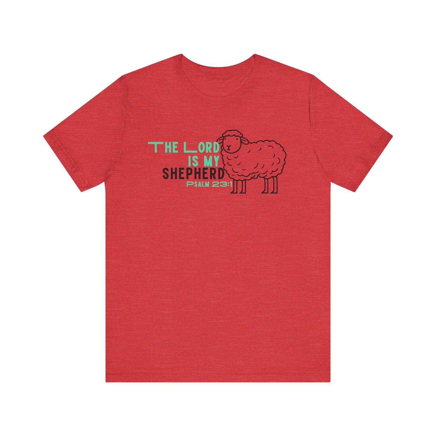 The Lord is My Shepherd Unisex Jersey Short Sleeve Tee