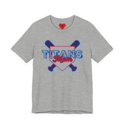 Titans Mom Baseball T-Shirt - Heart Stitch Back Tee for Baseball Moms