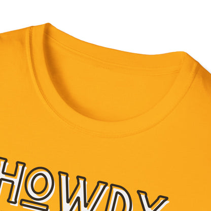 Howdy Hello Hola Hey Unisex Softstyle T-Shirt