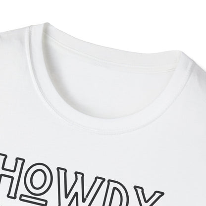 Howdy Hello Hola Hey Unisex Softstyle T-Shirt