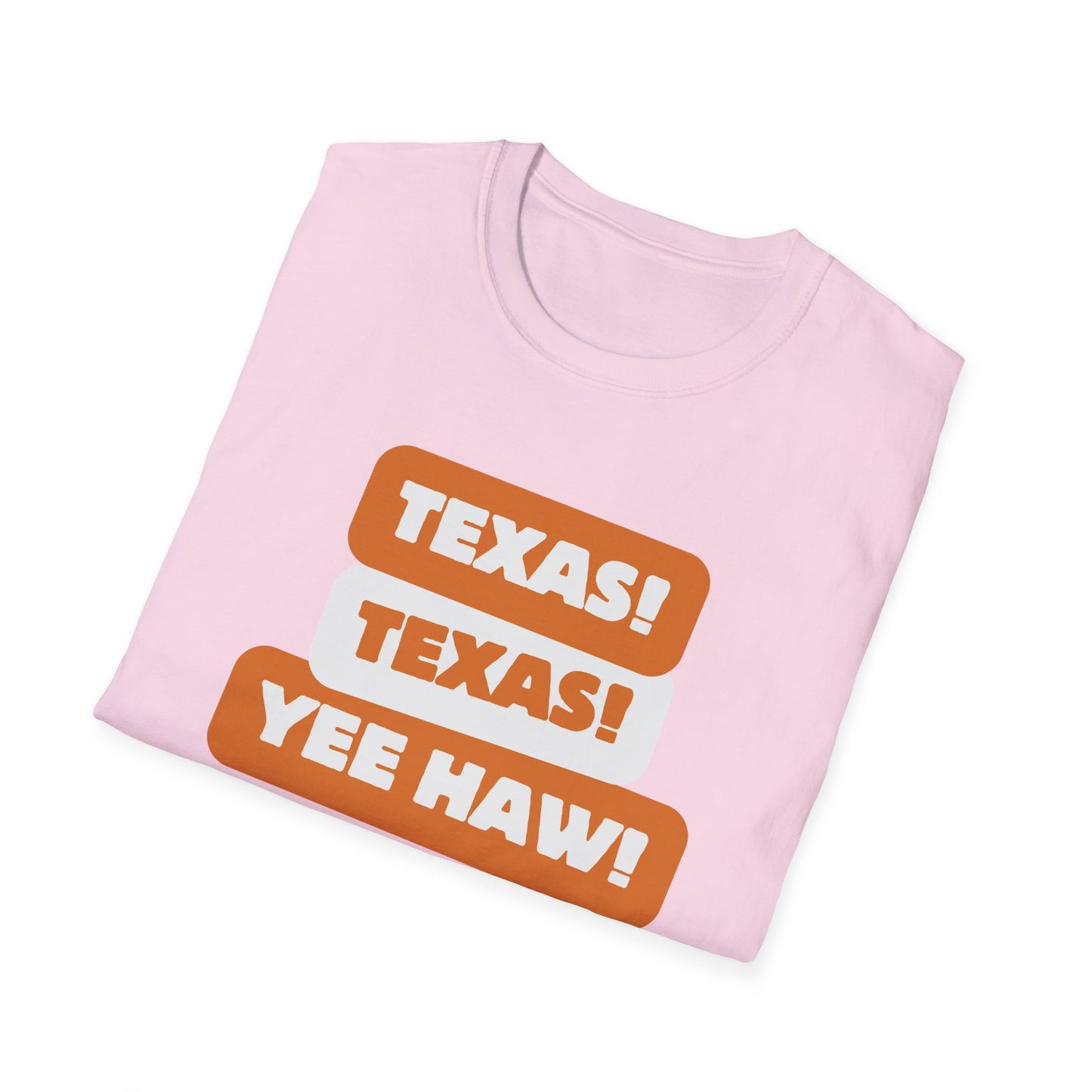 Texas Texas Yeehaw Unisex Softstyle T-Shirt