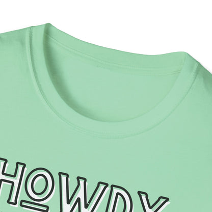 Howdy Hello Hola Hey Unisex Softstyle T-Shirt